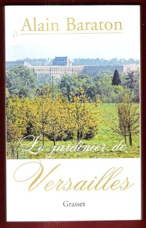 Bild des Verkufers fr Le Jardinier De Versailles zum Verkauf von Au vert paradis du livre