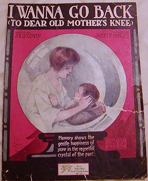 Image du vendeur pour I Wanna Go Back (To Dear Old Mother's Knee) mis en vente par Hastings of Coral Springs