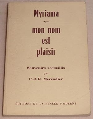 Seller image for MYRIAMA - MON NOM EST PLAISIR for sale by LE BOUQUINISTE