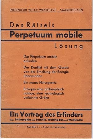 Des Rätsels Perpetuum mobile Lösung. Ein Vortrag des Erfinders über Philosophie und Technik, Welt...