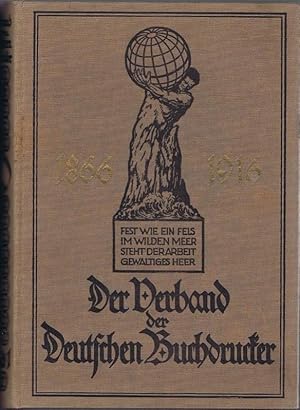 Imagen del vendedor de Der Verband der Deutschen Buchdrucker. Fnfzig Jahre deutsche gewerkschaftliche Arbeit mit einer Vorgeschichte. 1. Band. a la venta por Antiquariat Gnter Hochgrebe