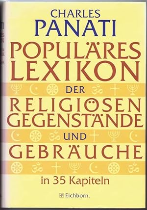 Populäres Lexikon der religiösen Gegenstände und Gebräuche.