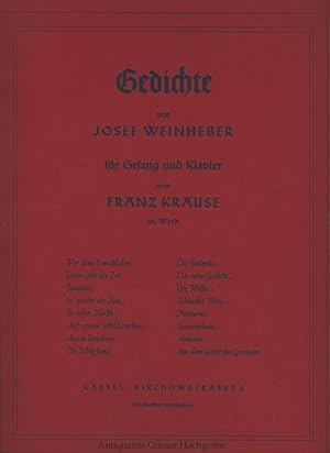 Gedichte von Josef Weinheber für Gesang und Klavier von Franz Krause. 28. Werk. Notenheft