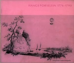 Haags Porselein 1776-1790. Haags Gemeentemuseum 9 april t/m 7 juni 1965.