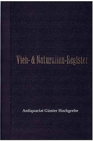 Vieh- & Naturalien-Register. E. Dietrich's landwirtschaftliche Buchführung.