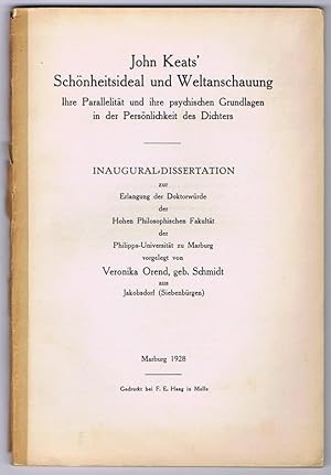 John Keats' Schönheitsideal und Weltanschauung. Ihre Parallelität und ihre psychischen Grundlagen...