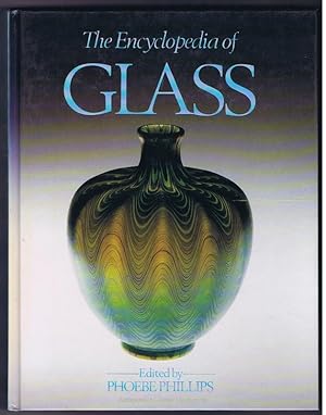 Bild des Verkufers fr The Encyclopedia of Glass. zum Verkauf von Antiquariat Gnter Hochgrebe