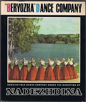 Beryozka Dance Company. Russian Folk Dance Company directed by Nadezhda Nadezhdina.