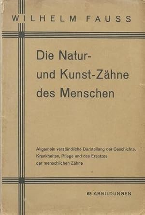 Die Natur- und Kunst-Zähne des Menschen ("Allgemein verständliche Darstellung der Geschichte, Kra...