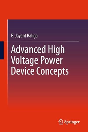 Bild des Verkufers fr Advanced High Voltage Power Device Concepts zum Verkauf von AHA-BUCH GmbH