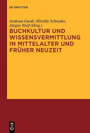 Bild des Verkufers fr Buchkultur und Wissensvermittlung in Mittelalter und Frher Neuzeit zum Verkauf von AHA-BUCH GmbH