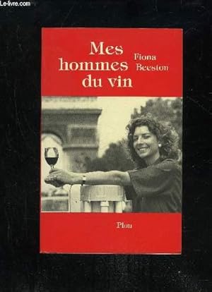 Image du vendeur pour MES HOMMES DU VIN mis en vente par Le-Livre