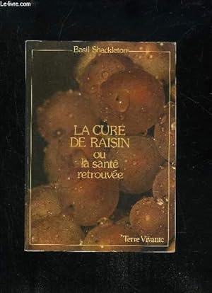 Imagen del vendedor de LA CURE DE RAISIN OU LA SANTE RETROUVEE a la venta por Le-Livre