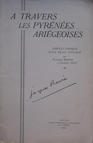 A travers les Pyrénées Ariégeoises : Simples croquis d'un beau voyage