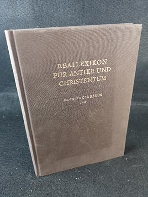 Seller image for Reallexikon fr Antike und Christentum: Sachwrterbuch zur Auseinandersetzung des Christentums mit der antiken Welt. Register der Bnde I bis XV. for sale by ANTIQUARIAT Franke BRUDDENBOOKS