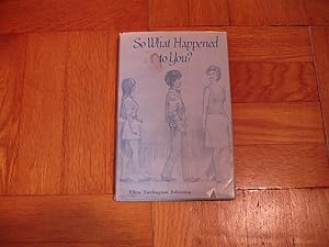 Seller image for So What Hapened to You? for sale by Harry Alter