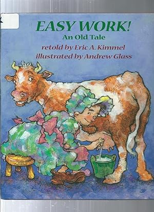 Seller image for Easy Work!: An Old Tale for sale by ODDS & ENDS BOOKS