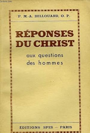 Seller image for REPONSES DU CHRIST AUX QUESTIONS DES HOMMES for sale by Le-Livre