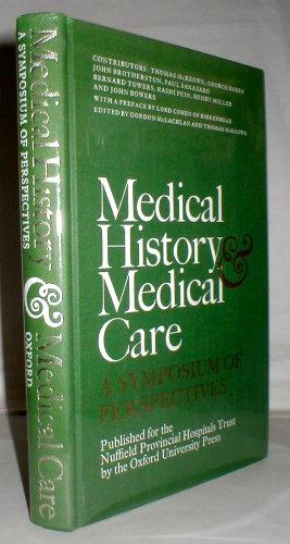 Image du vendeur pour Medical History and Medical Care: a symposium of perspectives . mis en vente par John Turton