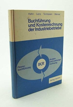 Seller image for Buchfhrung und Kostenrechnung der Industriebetriebe : [Finanzbuchfhrung, Kosten- und Leistungsrechnung] : [Hauptbd.] / von Hans Hahn ; Clemens Werner for sale by Versandantiquariat Buchegger
