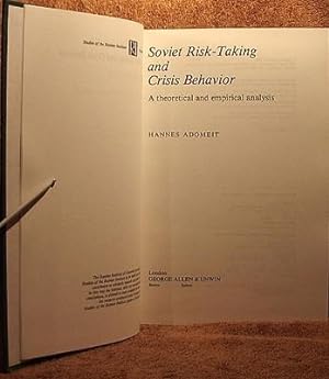 Image du vendeur pour Soviet Risk Taking and Crisis Behavior: A Theoretical and Empirical Analysis mis en vente par Marlowes Books and Music