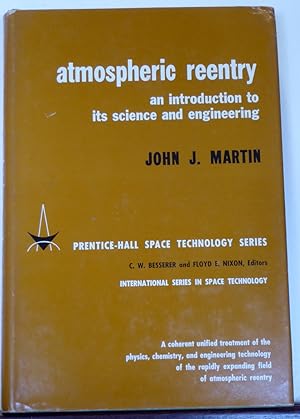Seller image for ATMOSPHERIC REENTRY: An Introduction to Its Science and Engineering for sale by RON RAMSWICK BOOKS, IOBA