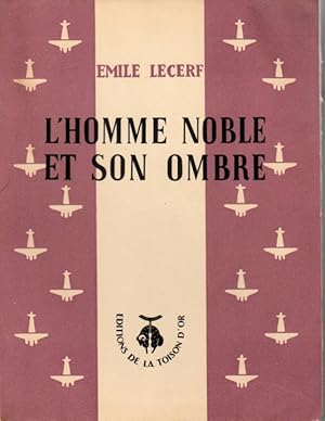 Seller image for L'homme noble et son ombre for sale by L'ivre d'Histoires