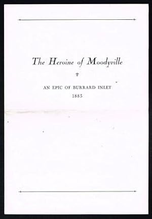 The Heroine of Moodyville"; an epic study of Burrard Inlet, 1883