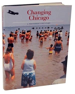 Immagine del venditore per Changing Chicago: A Photodocumentary venduto da Jeff Hirsch Books, ABAA