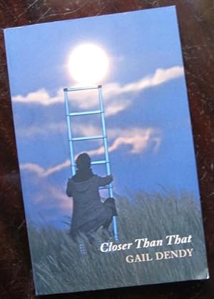 Image du vendeur pour Closer than That: [poems] mis en vente par James Fergusson Books & Manuscripts