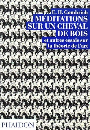 Méditations sur un cheval de bois et autres essais sur la théorie de l'art