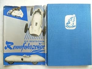 Seller image for Die deutschen Rennfahrzeuge. Technische Entwicklung der letzten 20 Jahre. for sale by Ostritzer Antiquariat