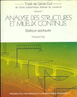 Analyse des structures et mileux continus. vol. 1