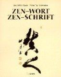 Zen-Wort Zen-Schrift.