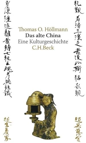 Image du vendeur pour Das alte China : Eine Kulturgeschichte mis en vente par AHA-BUCH GmbH