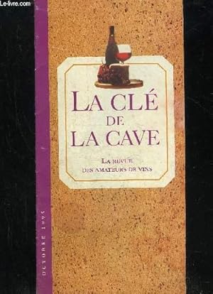 Immagine del venditore per LA CLE DE LA CAVE - LA REVUE DES AMATEURS DE VIN - OCTOBRE 1995 venduto da Le-Livre