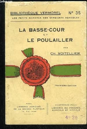 Seller image for LA BASSE-COUR ET LE POULAILLER - BIBLIOTHEQUE VERMOREL N 35 for sale by Le-Livre