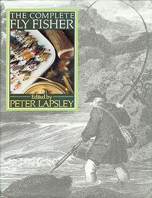 Image du vendeur pour THE COMPLETE FLY FISHER. Edited by Peter Lapsley. mis en vente par Coch-y-Bonddu Books Ltd