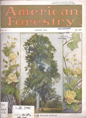 American Forestry Volume 21 Number 260 August 1915 Ex University of California, San Diego Library...