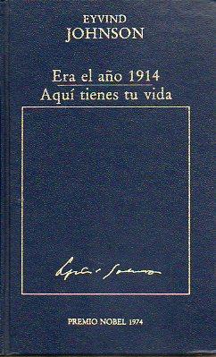 Immagine del venditore per ERA EL AO 1914 / AQU TIENES TU VIDA. Premio Nobel 1914. Trad. Deerie Sariols. venduto da angeles sancha libros