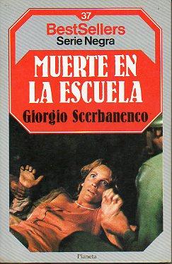 Seller image for MUERTE EN LA ESCUELA. Trad. Francesc Miravitlles. for sale by angeles sancha libros