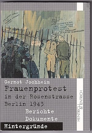 Bild des Verkufers fr Frauenprotest in der Rosenstrae Berlin 1943: "Gebt uns unsere Mnner wieder" zum Verkauf von Kultgut