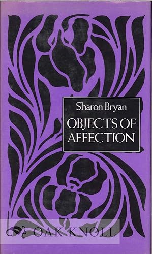 Seller image for OBJECTS OF AFFECTION for sale by Oak Knoll Books, ABAA, ILAB