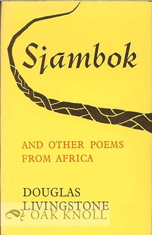 Seller image for SJAMBOK AND OTHER POEMS FROM AFRICA for sale by Oak Knoll Books, ABAA, ILAB