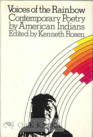 Bild des Verkufers fr VOICES OF THE RAINBOW, CONTEMPORARY POETRY BY AMERICAN INDIANS zum Verkauf von Oak Knoll Books, ABAA, ILAB