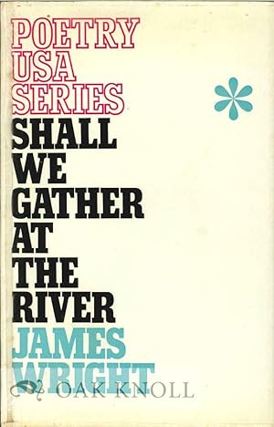 Seller image for SHALL WE GATHER AT THE RIVER for sale by Oak Knoll Books, ABAA, ILAB