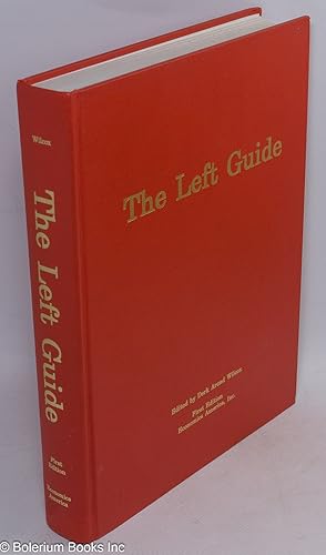 Bild des Verkufers fr The left guide: a guide to left-of-center organizations zum Verkauf von Bolerium Books Inc.