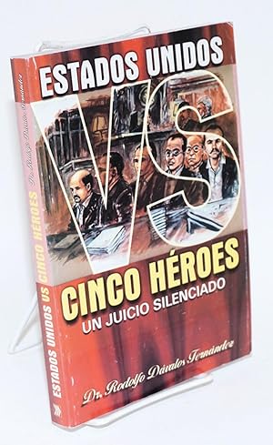 Seller image for Estados Unidos vs cinco hroes for sale by Bolerium Books Inc.