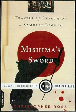 Immagine del venditore per Mishima's Sword: Travels in Search of a Samurai Legend venduto da Bookmarc's