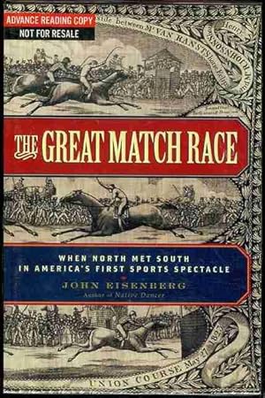 The Great Match Race: When North Met South in America's First Sports Spectacle